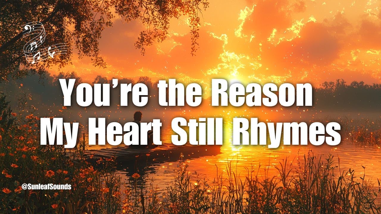✨ You’re the Reason My Heart Still Rhymes | Soulful Acoustic Love Ballad ✨