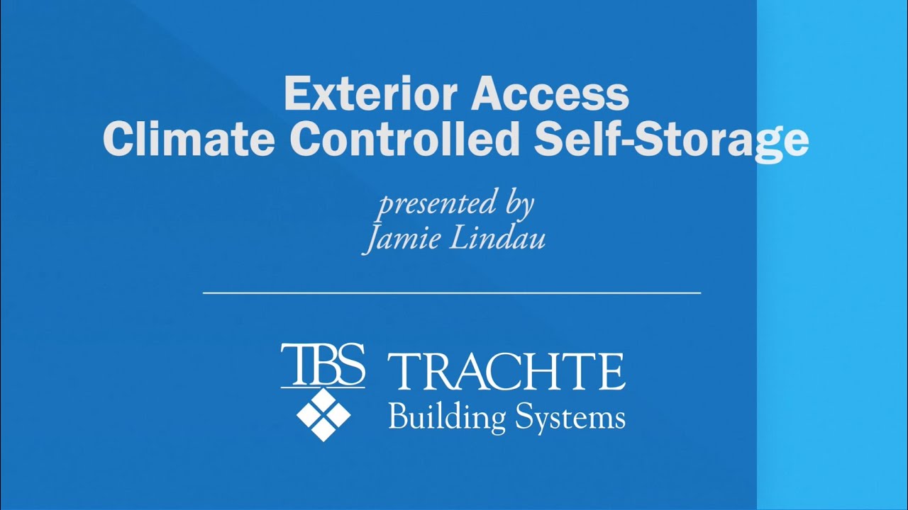Climate Controlled Self Storage Buildings - Construction tips