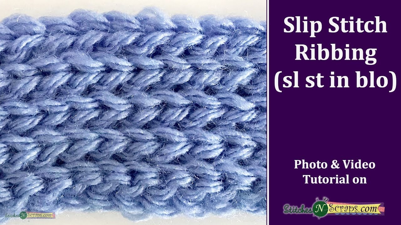 Slip Stitch Ribbing