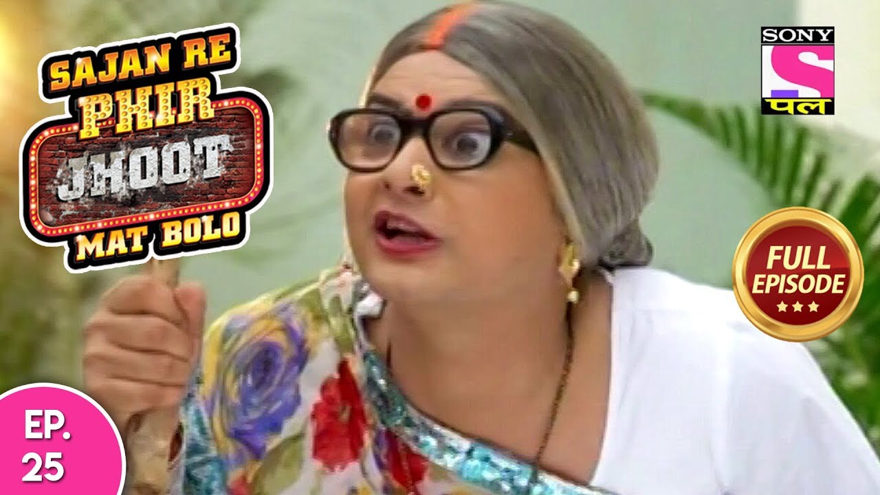 Sajan Re Phir Jhoot Mat Bolo  - Full Episode - Ep 25 -  20th July, 2018