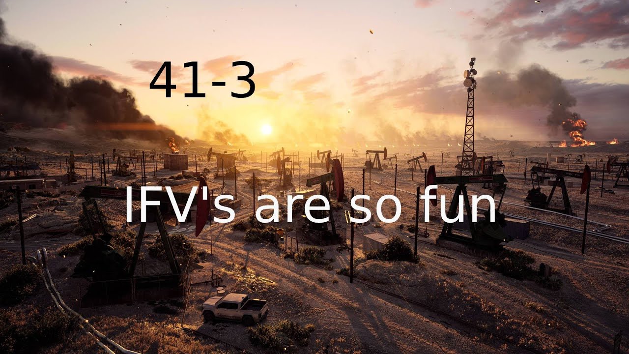 bf6 best game in an IFV ive had (41-3)