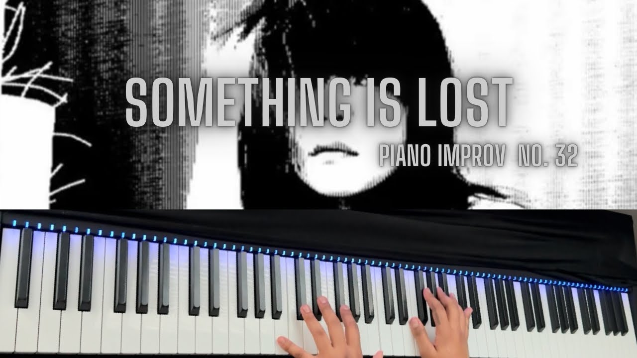KoçitSkoria: something is lost - piano improvisation no. 32
