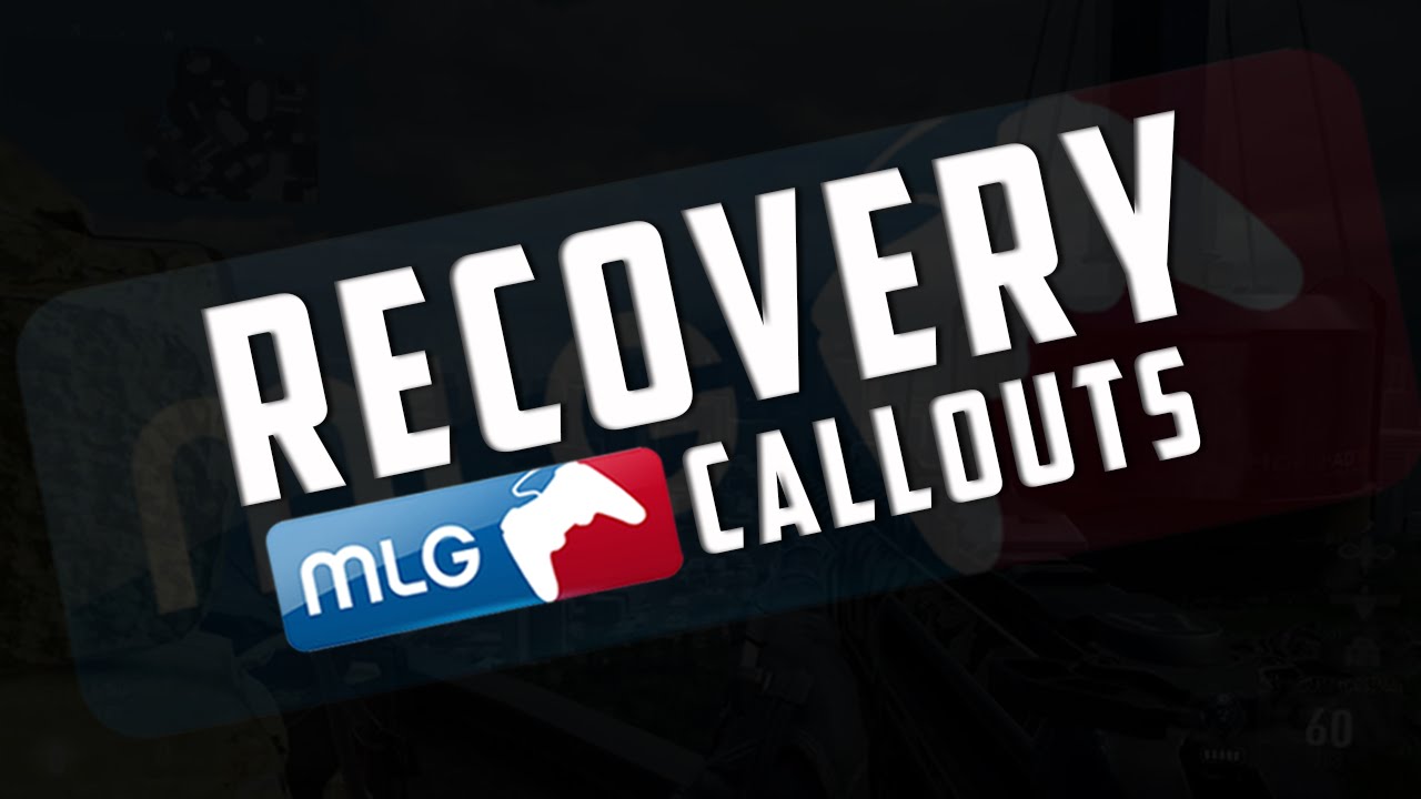 MLG Callouts - Recovery