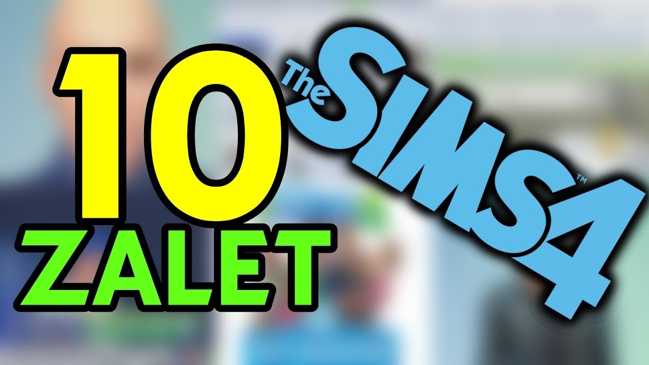 10 ZALET The Sims 4