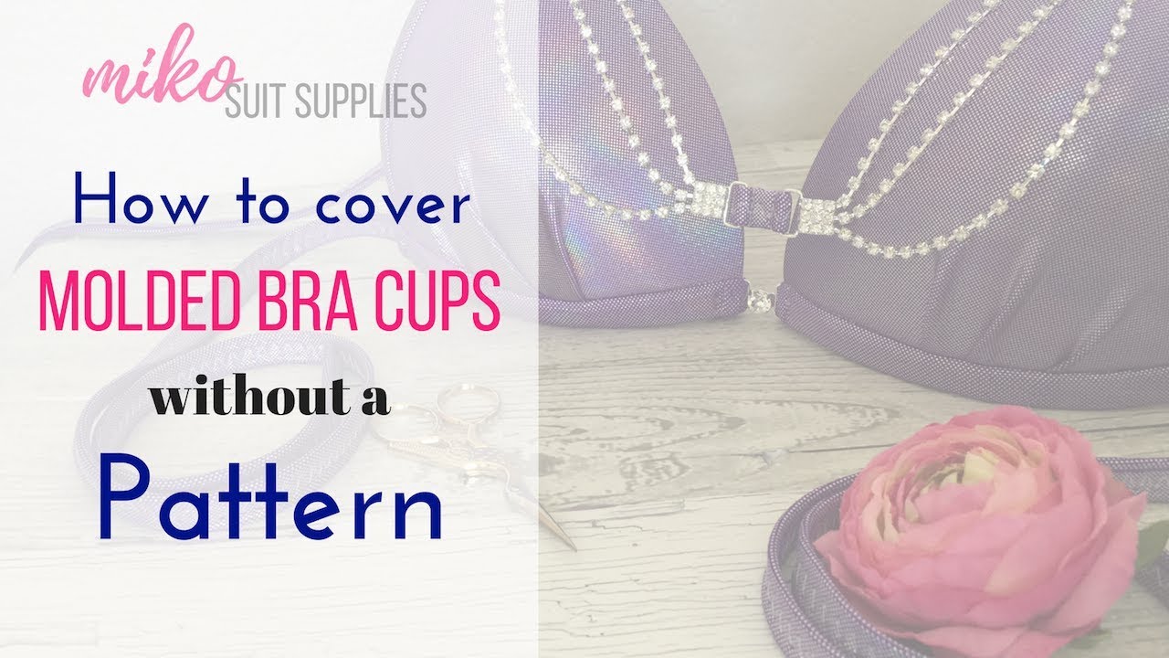 How to Cover Molded Cups without a Pattern