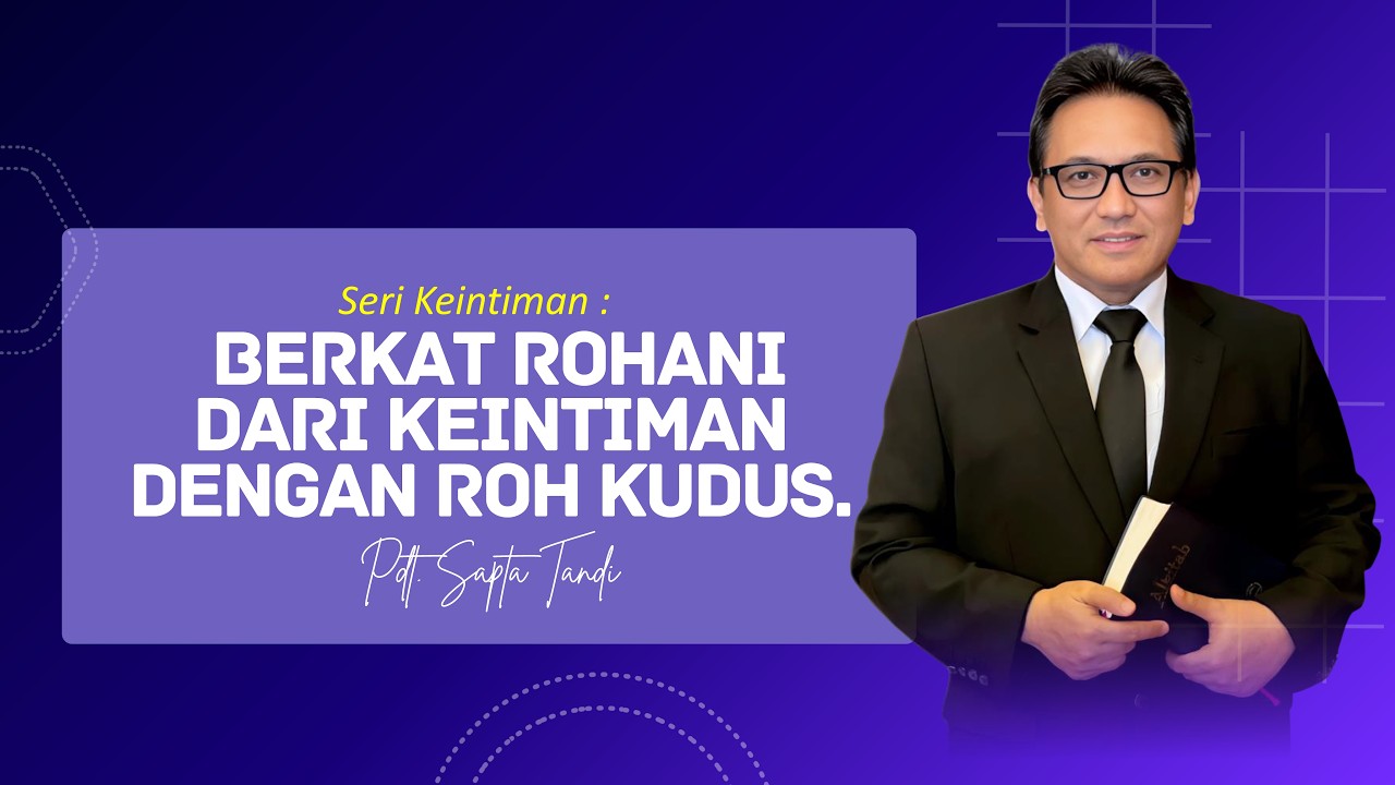 Menara Doa : Rabu 4 Maret 2026 (Seri Keintiman : Berkat Rohani dari Keintiman dengan Roh Kudus)