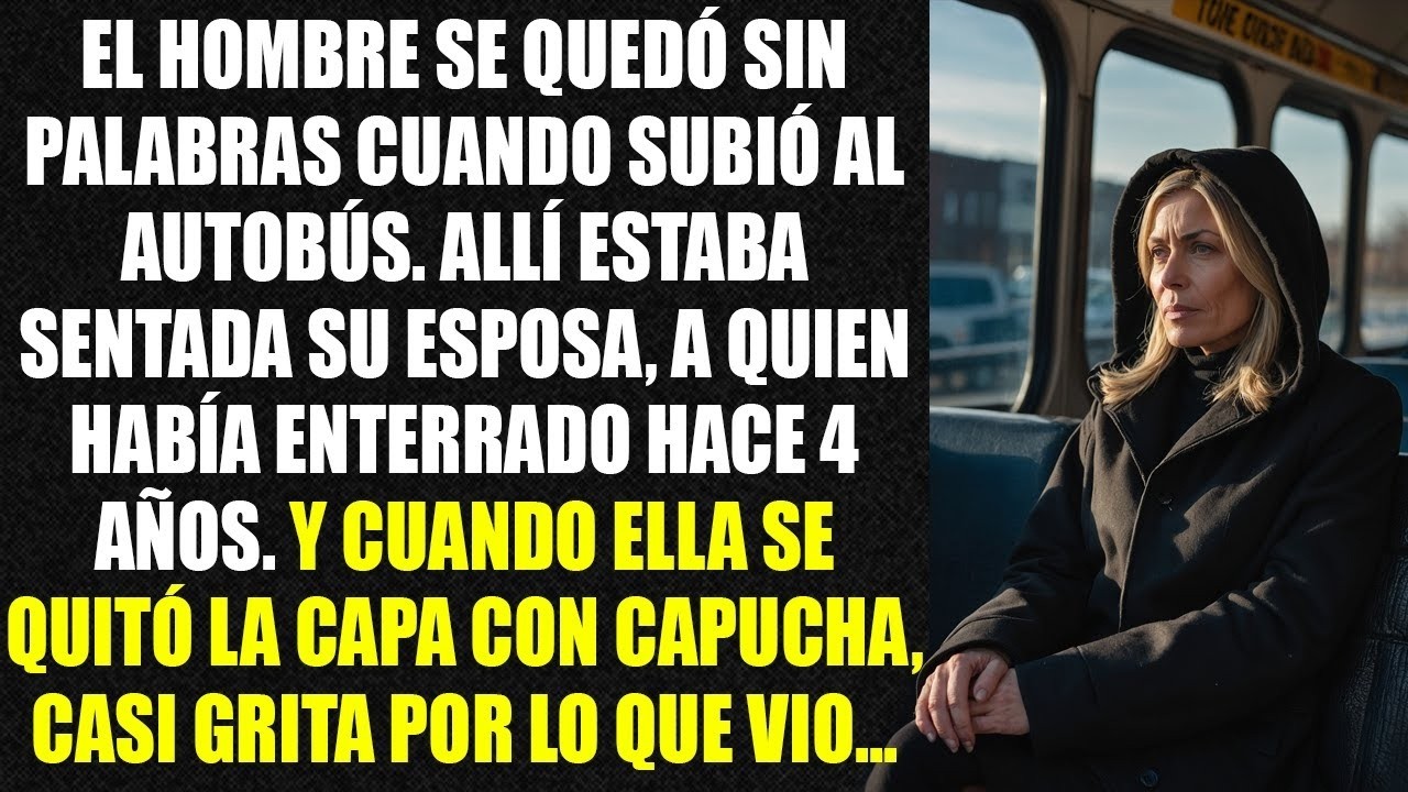 El hombre se quedó sin palabras cuando subió al autobús. Allí estaba sentada su esposa...