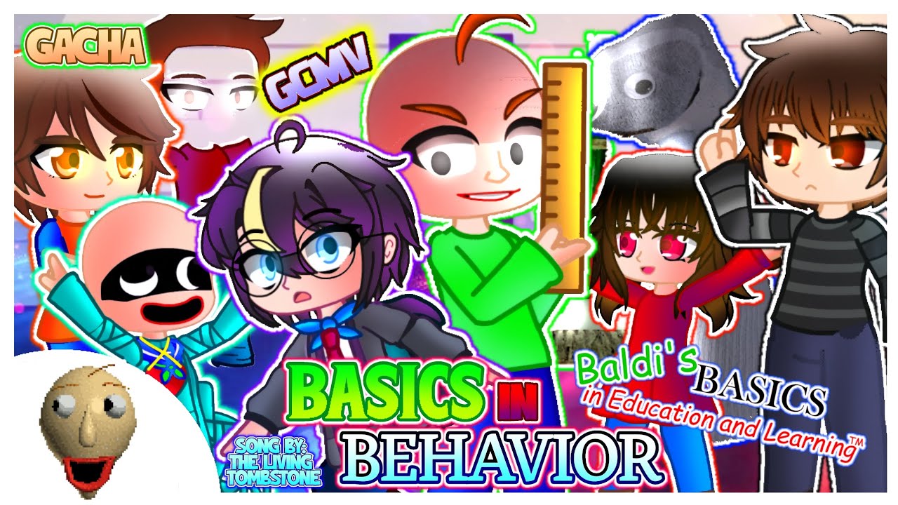 «⟨⟨ 🎶 BASICS IN BEHAVIOR 🎶 // 📏 BALDI'S BASICS IN EDUCATION AND LEARNING GCMV 📏 // ✏️ GACHA ✏️⟩⟩»