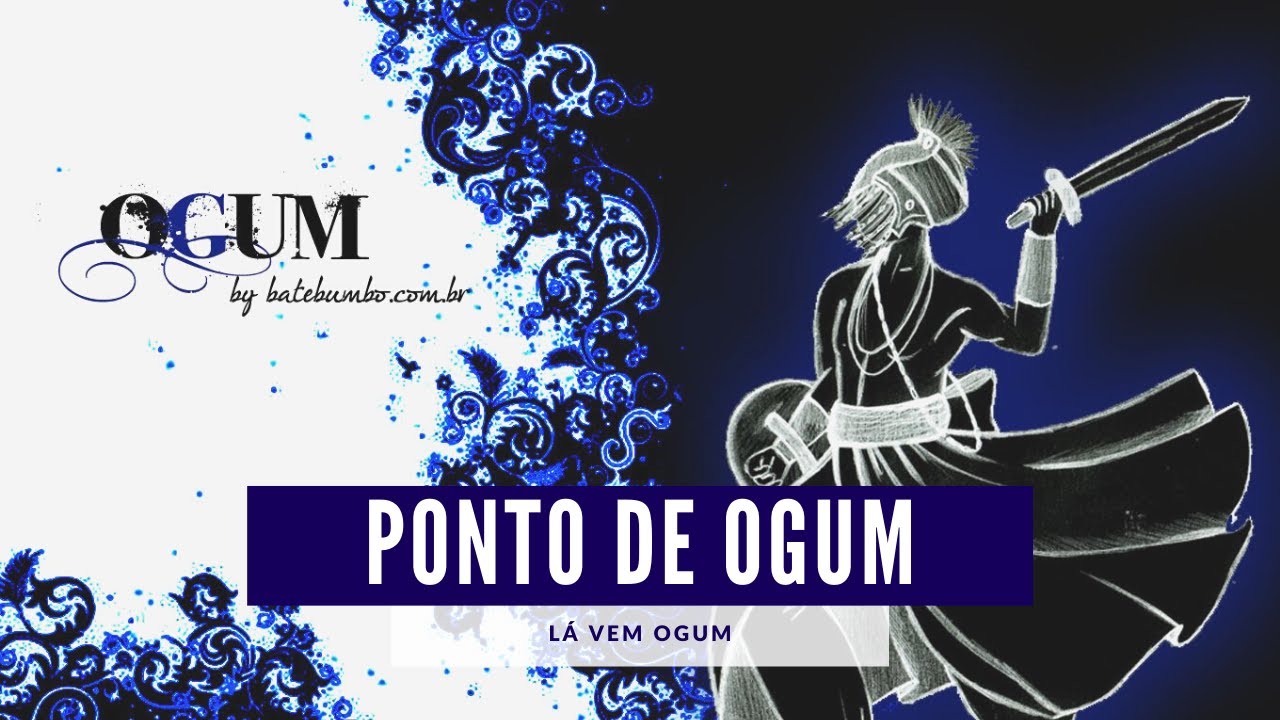 Ponto de Ogum - Lá vem Ogum