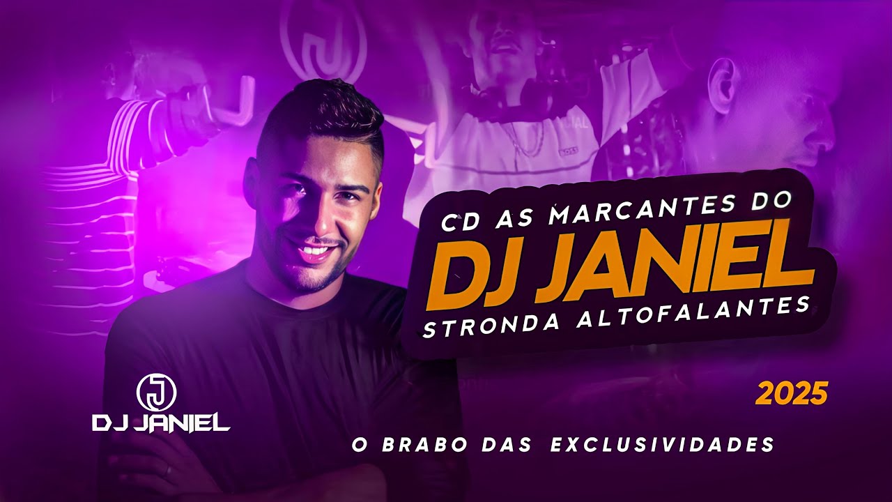 CD AS MARCANTES DO DJ JANIEL 2025 ESPECIAL
