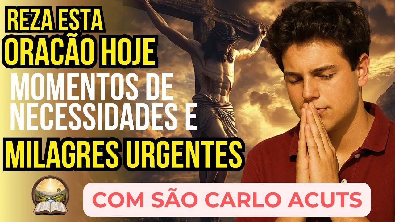 Oração de 5 min a SÃO CARLO ACUTIS para momentos de NECESSIDADE E MILAGRES URGENTES