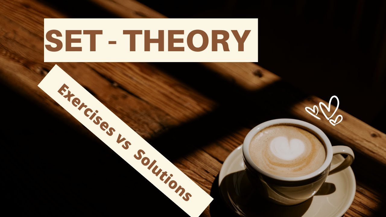 Exercises and  Solutions on   Set theory