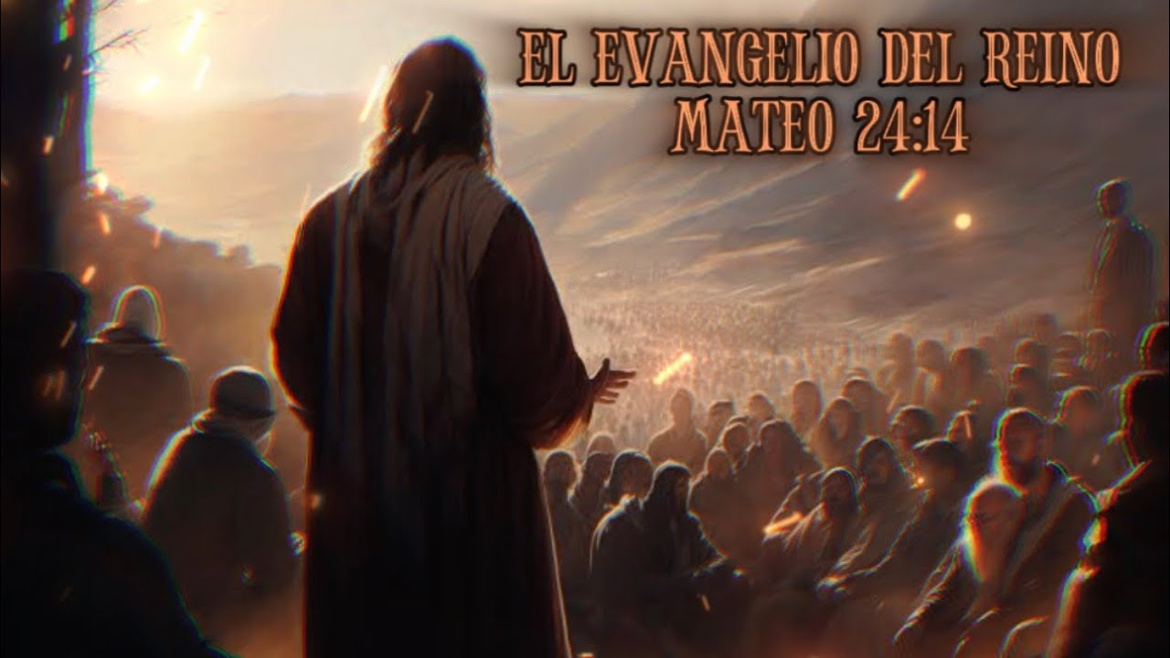 🚨EL EVANGELIO DEL REINO🚨[CAPITULO 1#] 
