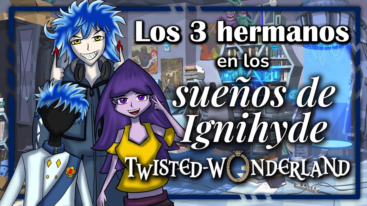 Los 3 hermanos en los sueños de Ignihyde -Twisted Wonderland - Capitulo Diasomia parte 2 Resumen