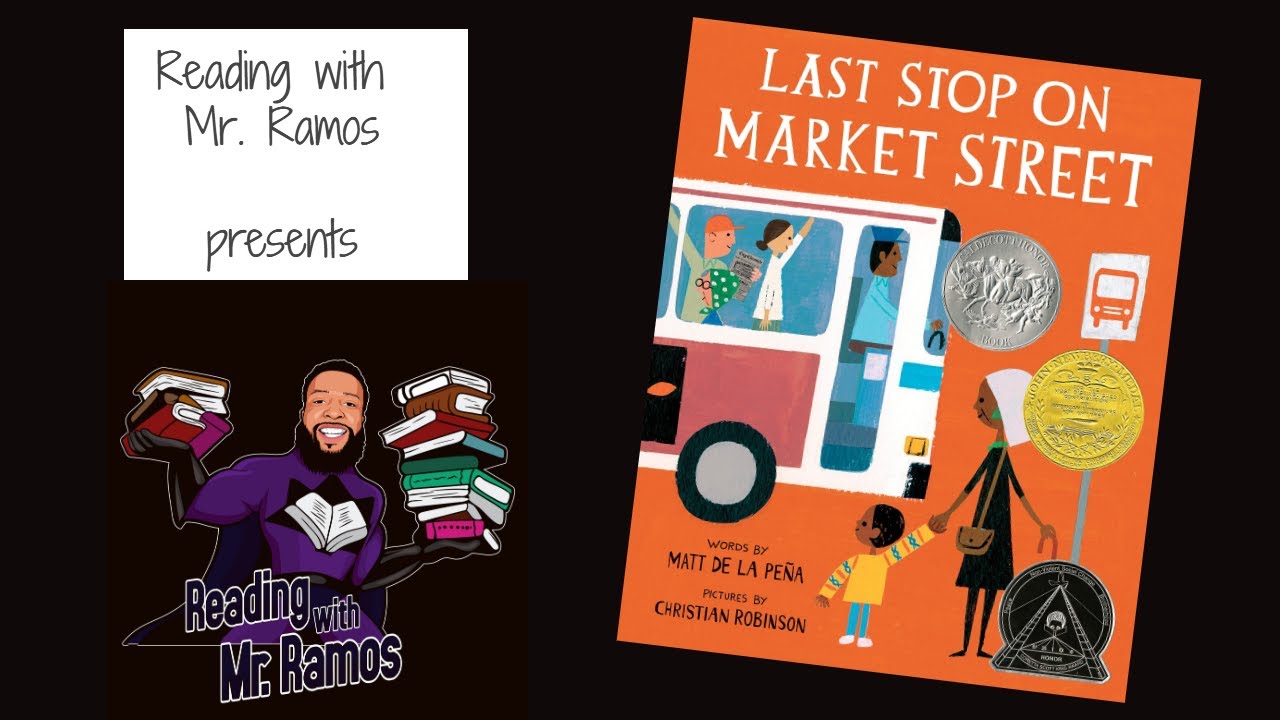 Last Stop on Market Street / Reading with Mr. Ramos/ Read Aloud