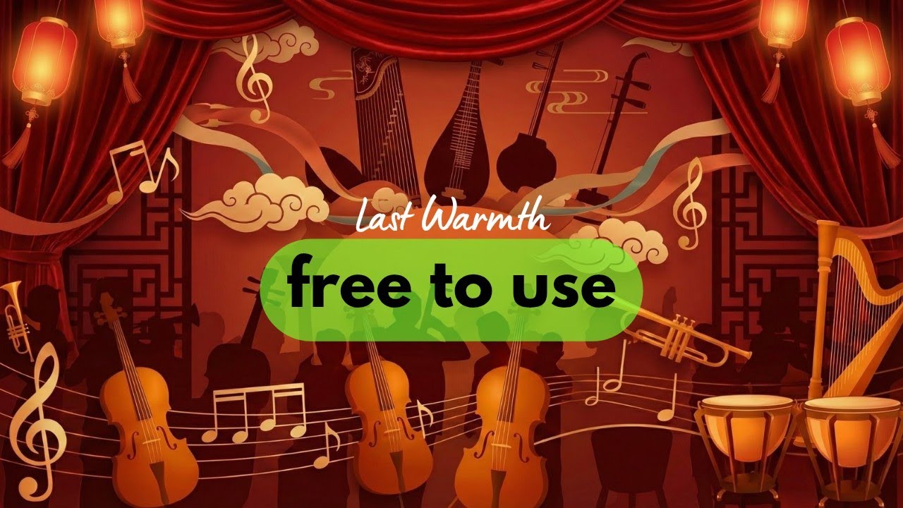 chinese (BGM) ✅  | Last Warmth | for storytelling | no copyright