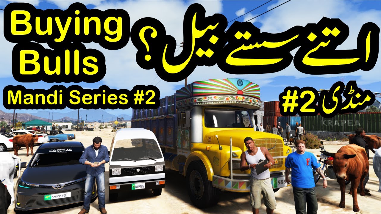 Buying Bulls to sell | Qurbani 2022 | Mandi Series #2 | Radiator | GTA 5 Real Life Mods