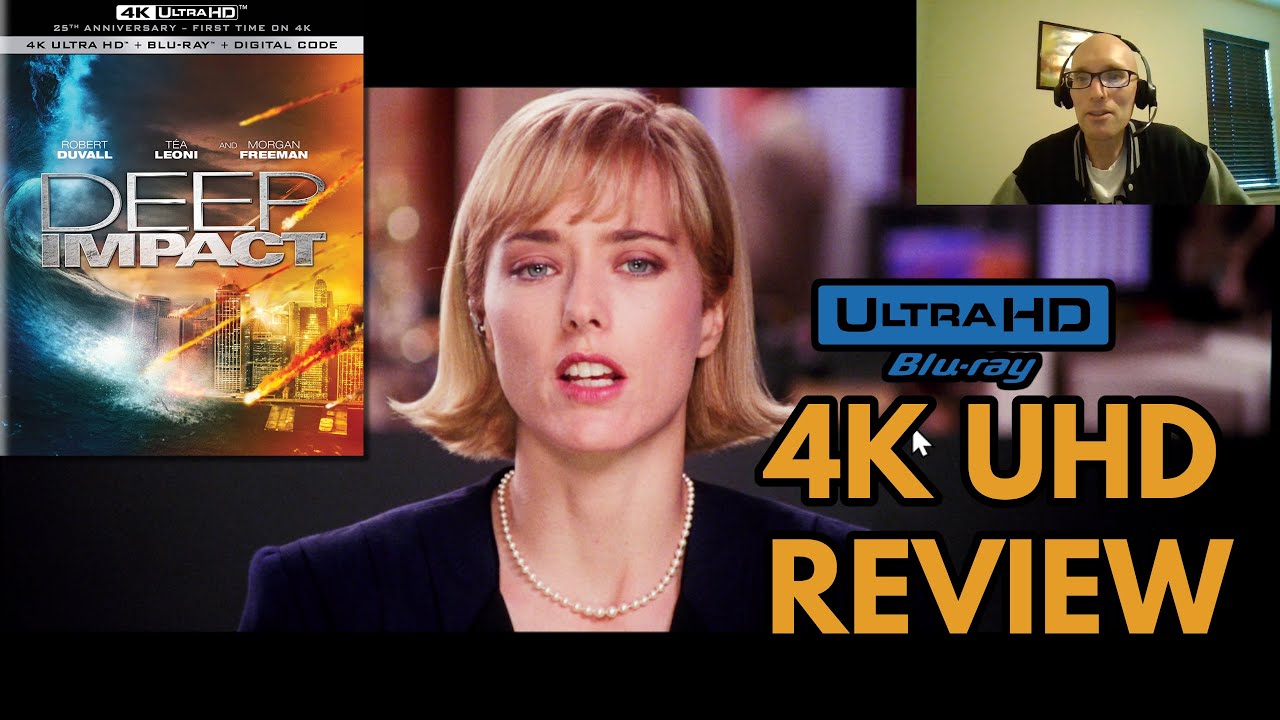 Deep Impact (1998) 4K Ultra HD Blu-ray Review