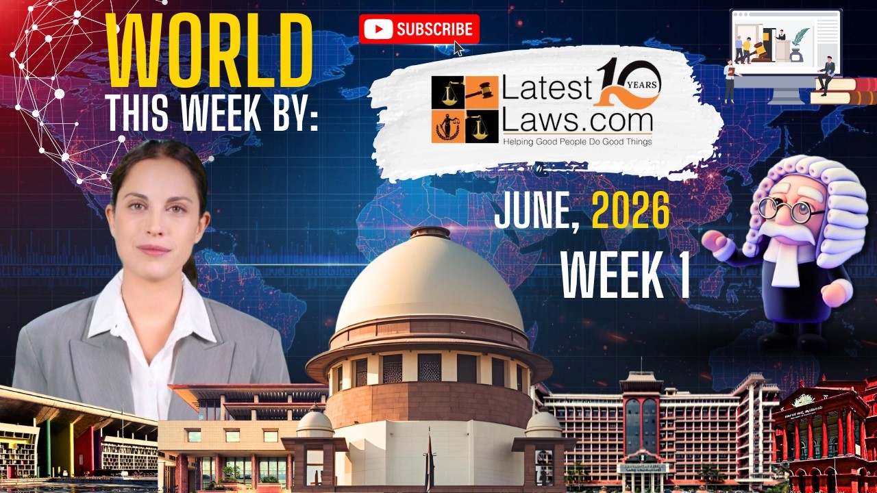 The World This Week by LatestLaws.com | June 2026 | Week 1