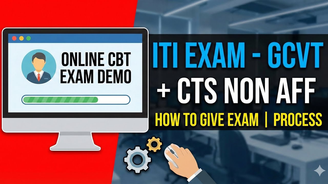 ITI Exam - GCVT + CTS NON AFF : Online CBT EXAM Demo For Students | How to Give Exam | Process
