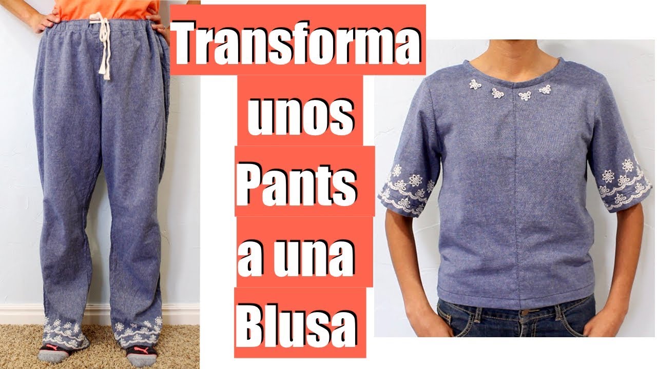 Transforma un Pants a una Blusa