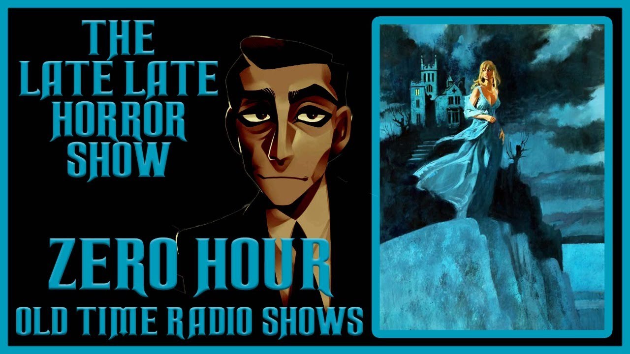 THE ZERO HOUR MYSTERY OLD TIME RADIO SHOWS ALL NIGHT