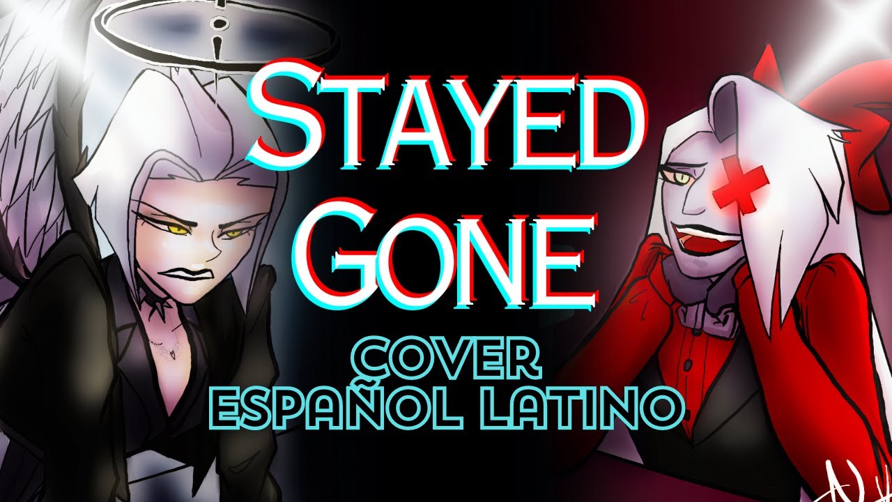Stayed Gone_(Lute vs Vaggie)_Cover Español Latino_ [Nel Yan Ackerman]_