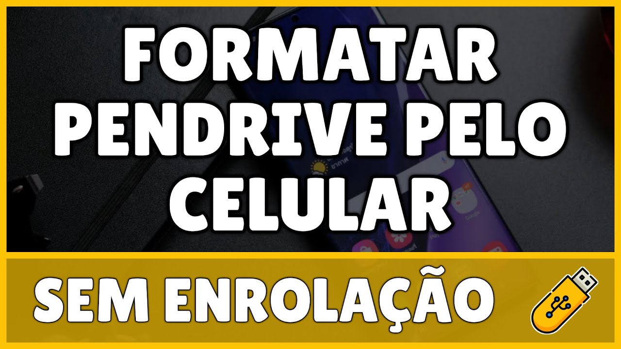 Como Formatar Pen Drive Pelo Celular