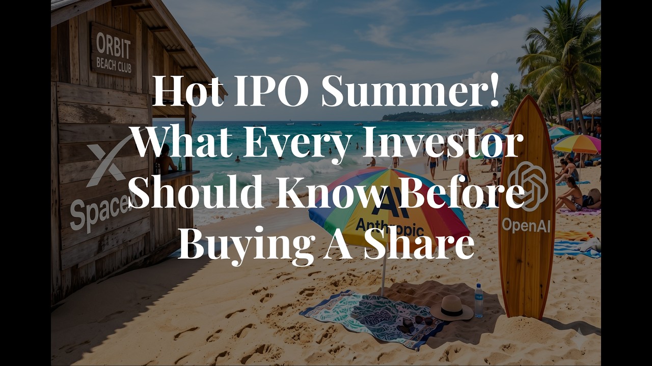 Hot IPO Summer! What Every Investor Should Know...