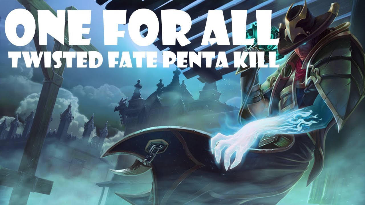 One For All: Mirror Mode - Twisted Fate Penta Kill - League of Legends