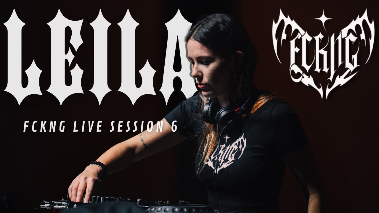 FCKNG Live Session 6 | LEILA @ Salle Poirel (Nancy)