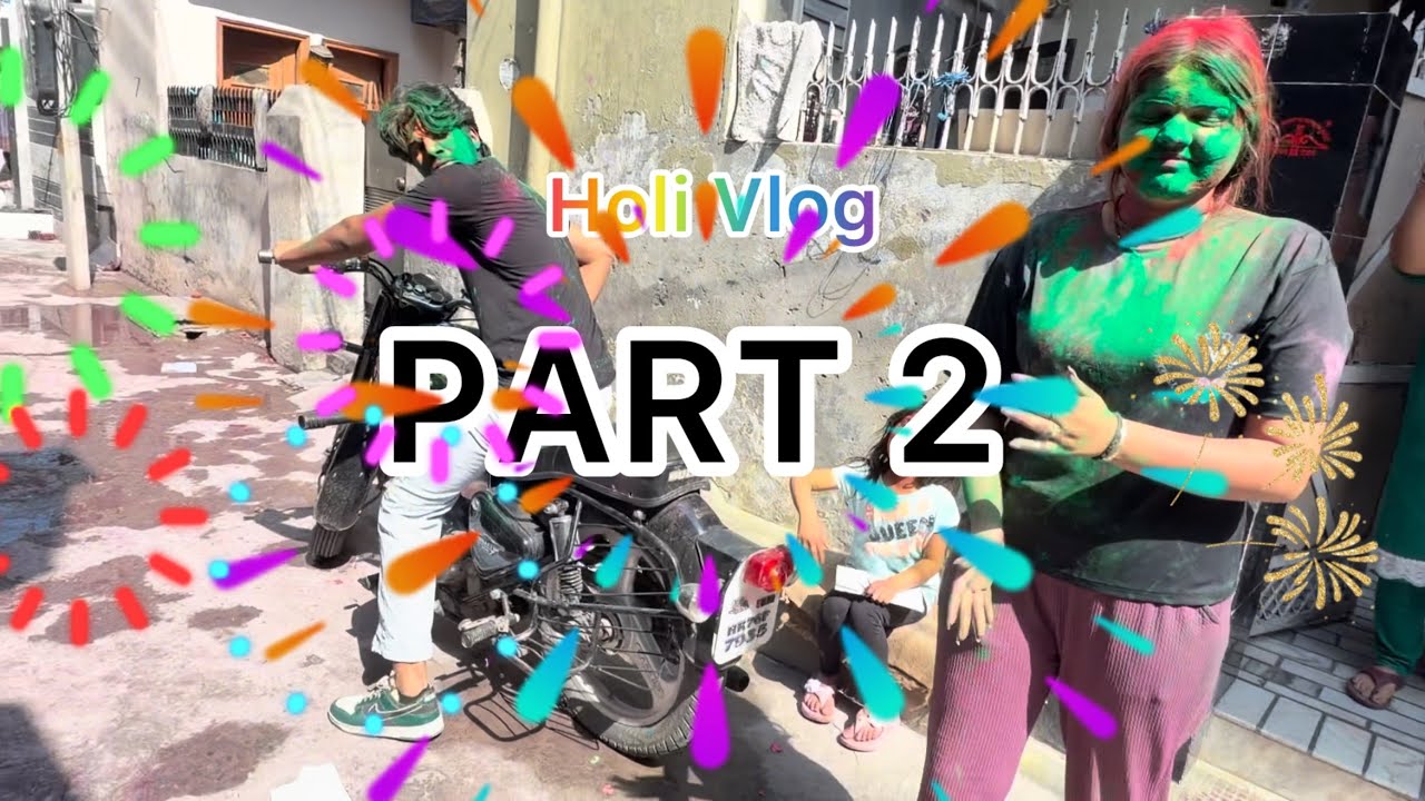 Holi Vlog 2026 Part 2     wait for next part