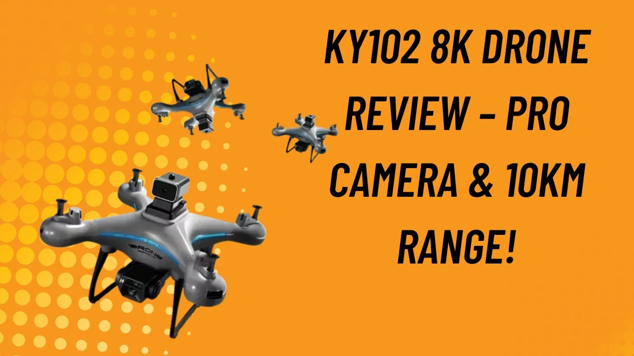 KY102 8K Drone Review &ndash; Pro Camera & 10KM Range!