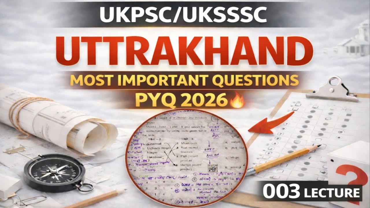 Last Time Revision | UKPSC/UKSSSC PYQ 2026 | Don't Miss