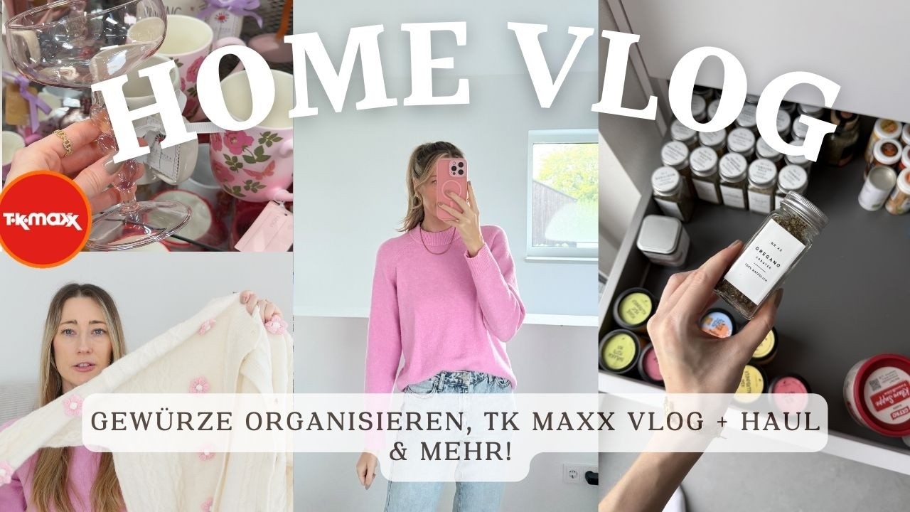 Home Vlog: Gewürze neu organisieren, TK Maxx Shopping Vlog & mehr! I Stefanie Le