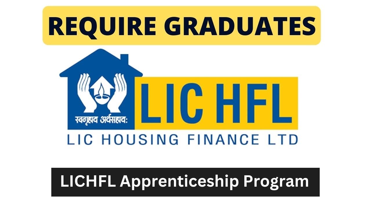 Jobs In LIC Housing Finance | Apprenticeship Program In LIC Housing Finance | Fresh Graduates Jobs