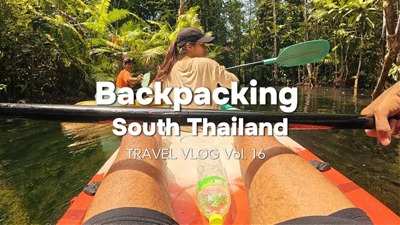 This Is the Reality of Backpacking South Thailand