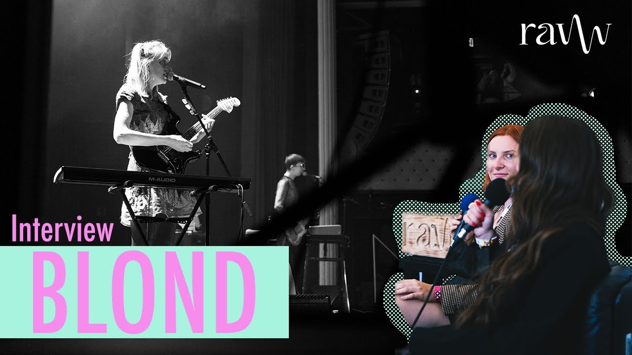Interview: Blond feat. RAW | real amazing women