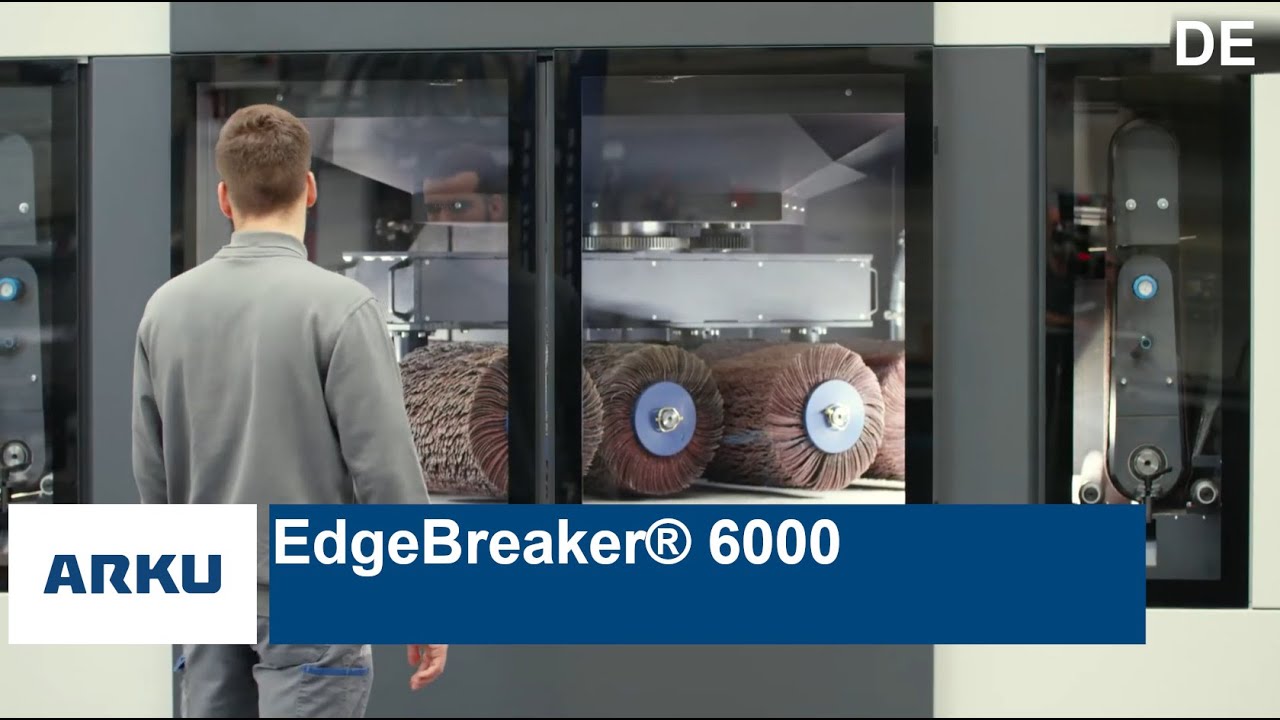 ARKU EdgeBreaker® 6000 deburring machine - EN