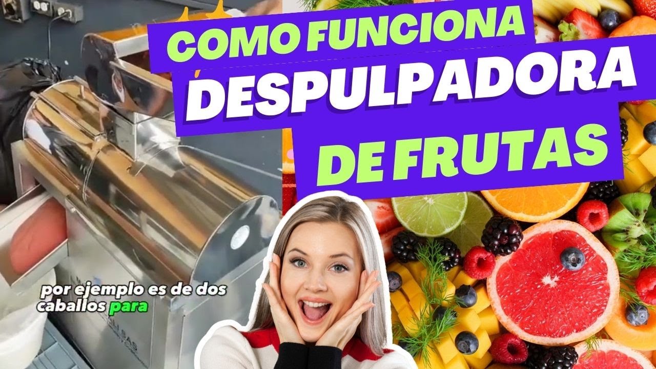 🌟DESPULPADORA DE FRUTAS INDUSTRIAL - COMO HACER PULPA DE FRUTAS