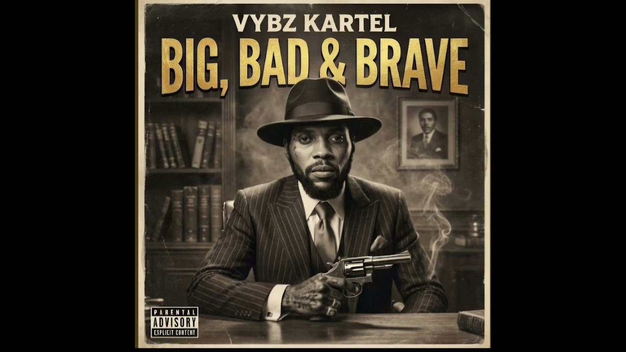 Vybz Kartel- Big, Bad & Brave [Soul Remix]