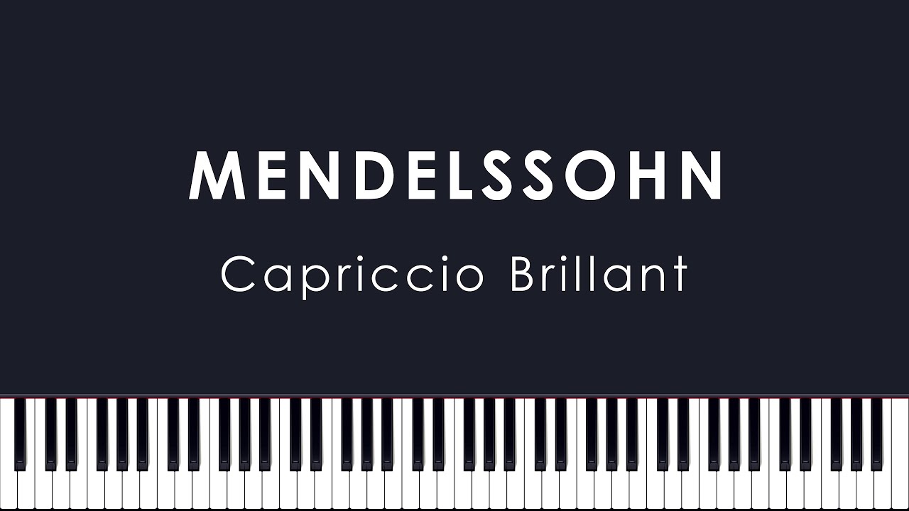Mendelssohn: Capriccio Brillant in B minor, Op.22 (Shelley)
