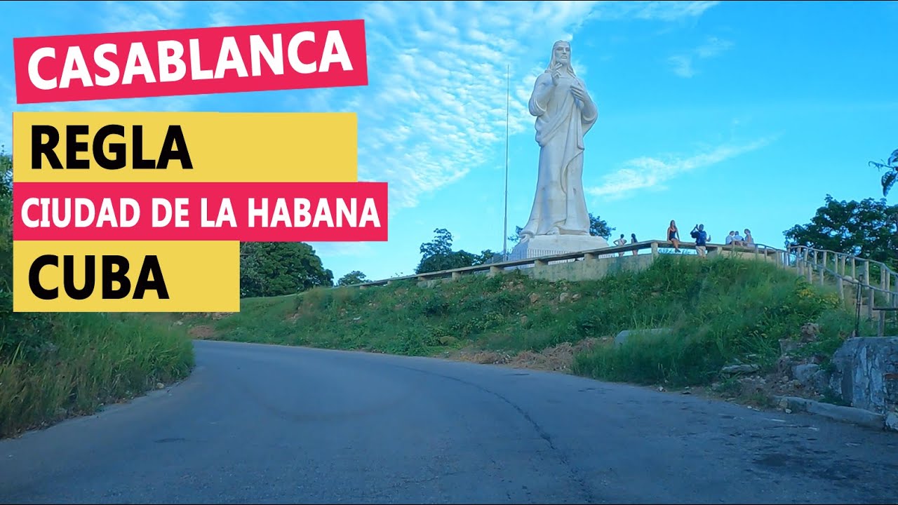 Manejando por Casablanca y El Cristo de La Habana   Municipio Regla   La Habana   Cuba