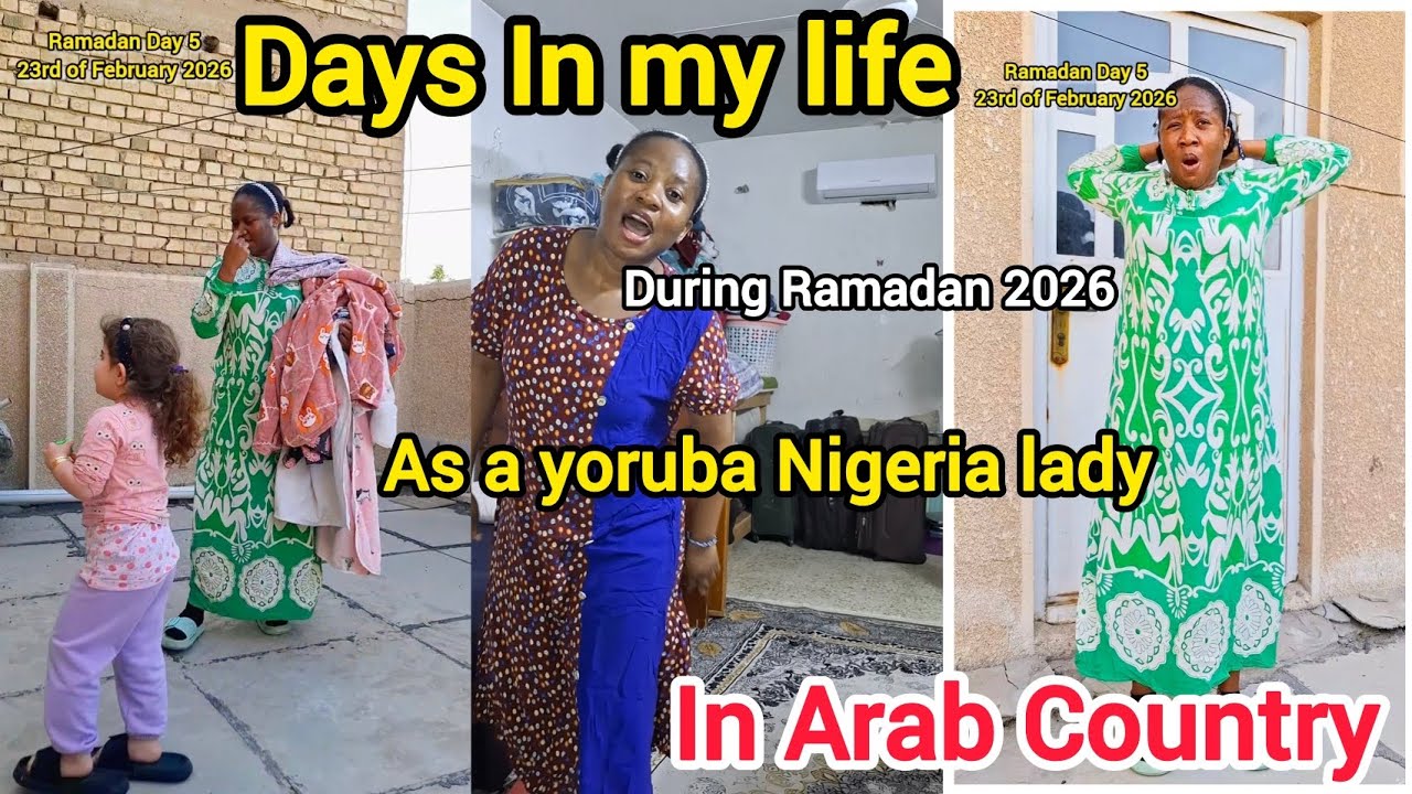 Days In My Life As A Nigeria Girl Living In Arab Country/ Ramadan 2026