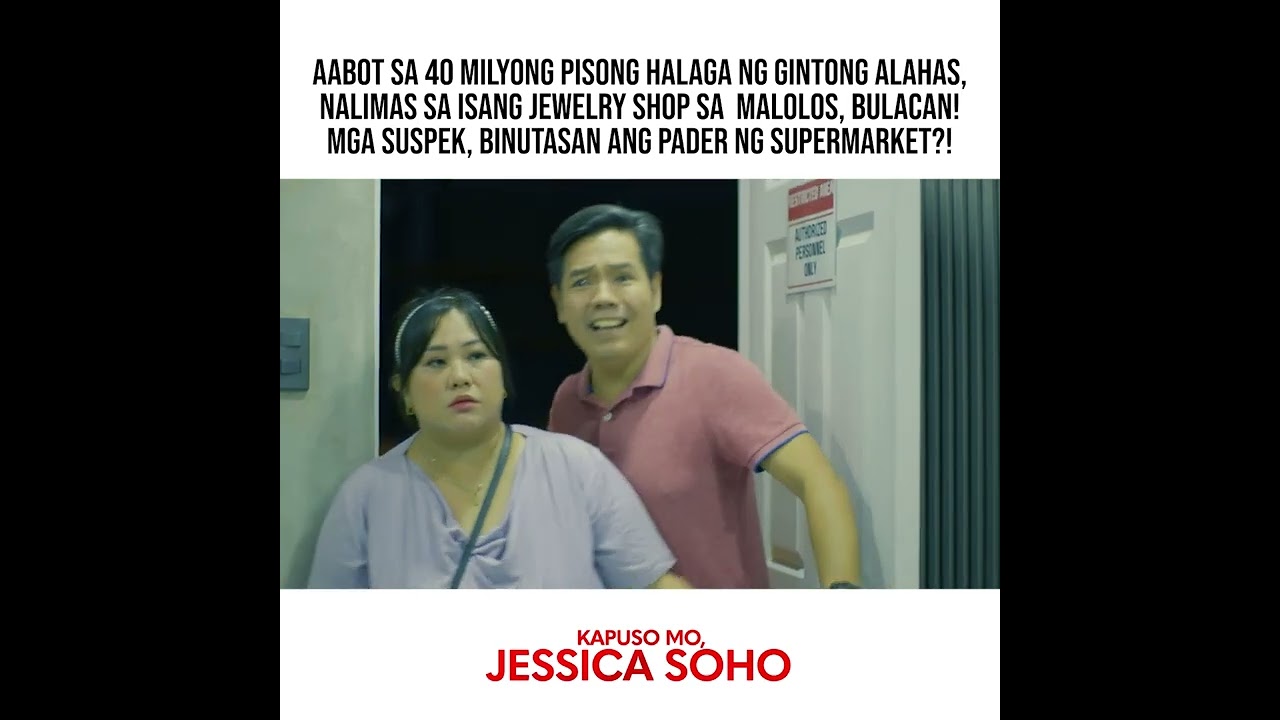 Halos 40 milyong pisong halaga ng gintong alahas, nalimas sa jewelry shop | Kapuso Mo, Jessica Soho