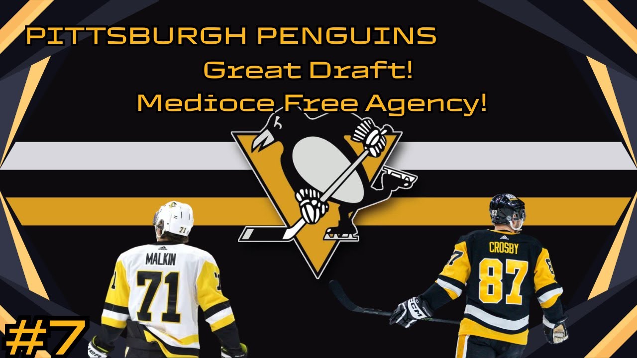 Great Draft Mediocre Free Agency - Pittsburgh Penguins Franchise Mode Episode 7