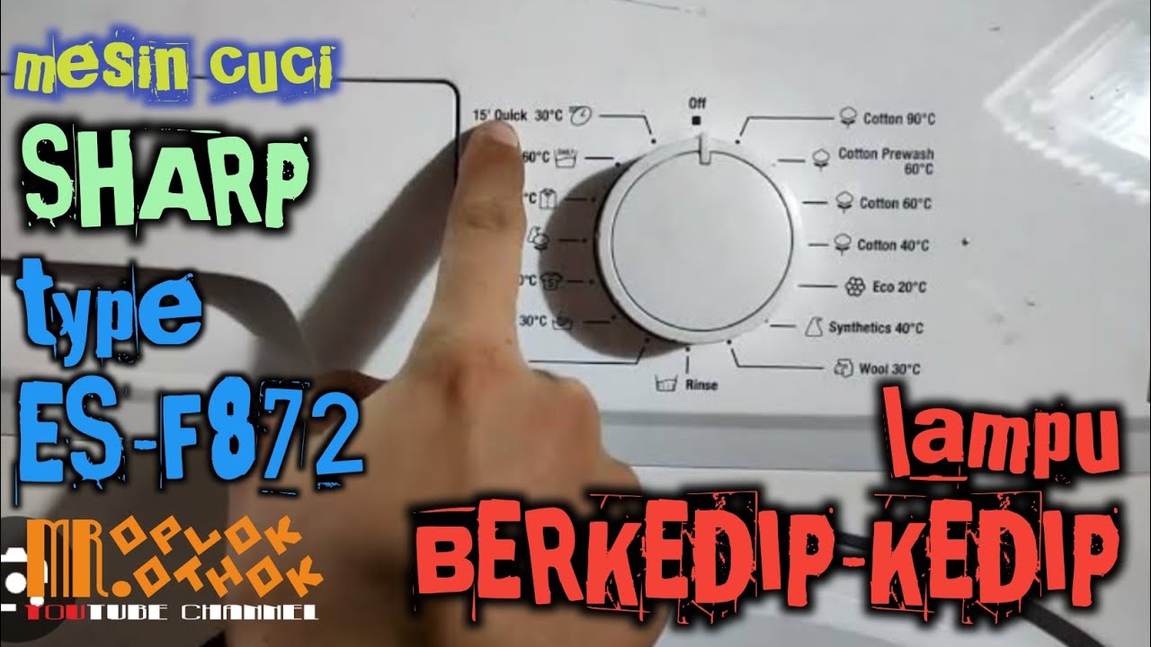 Mesin cuci SHARP type ES-F872 indikator BERKEDIP-KEDIP 