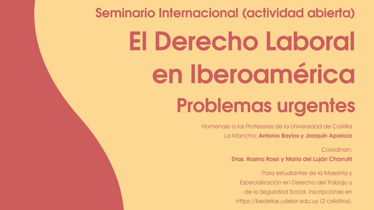 El derecho laboral en Iberoamérica y problemas urgentes
