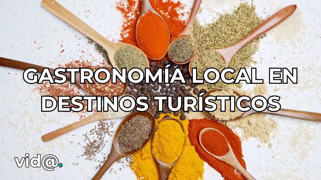 Gastronom&iacute;a local en destinos tur&iacute;sticos