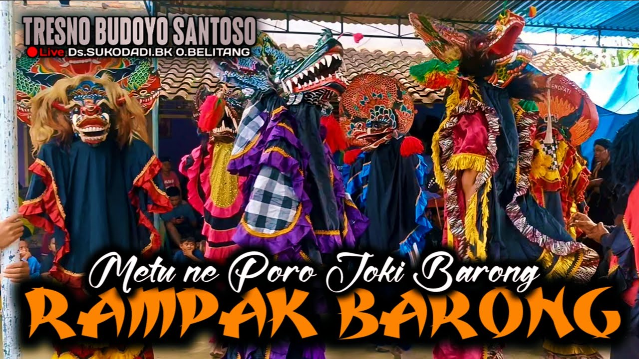 🔴RAMPAK BARONG TERBARU❗Jaranan TRESNO BUDOYO SANTOSO@SENIID 